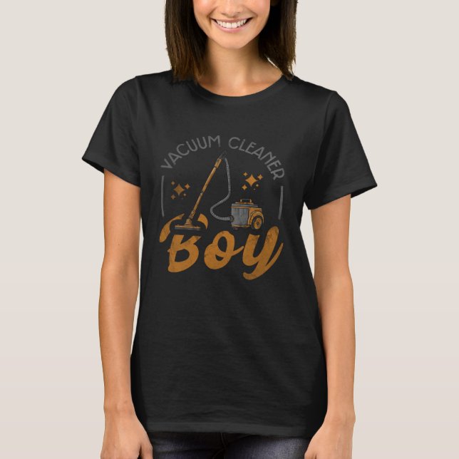 Vacuum Cleaner Boy Cool Housekeeping Cleaning T-Shirt (Front)