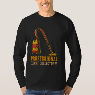 Vacuuming Cleaning Vacuum Cleaner T-Shirt