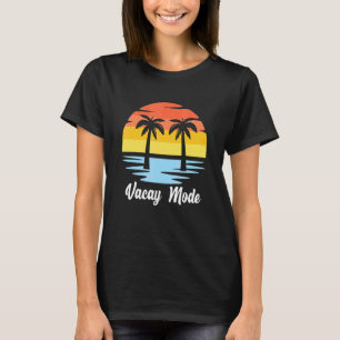 Vacy Mode Summer Cruise Getaway Family Beach Mode  T-Shirt