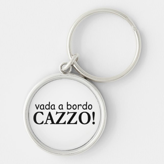 Vada a bordo Cazzo Keychain (Front)