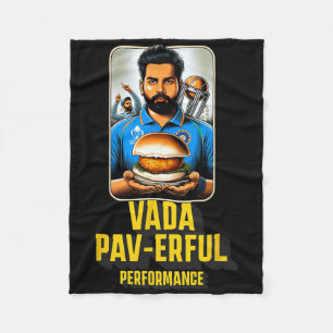 Vada Pav-erful Performace Desi Food Funny Pun Cric Fleece Blanket