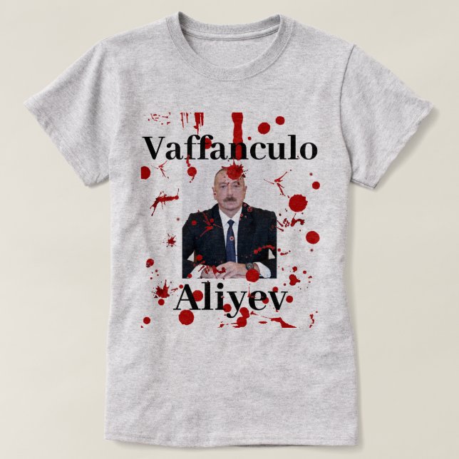 Vaffanculo Aliyev (Italian) T-shirt (Design Front)