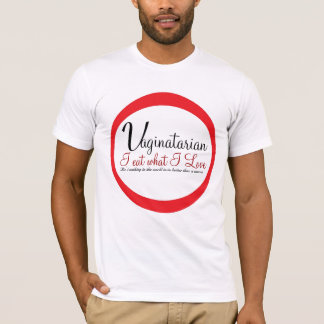 Vaginatarian T-shirt