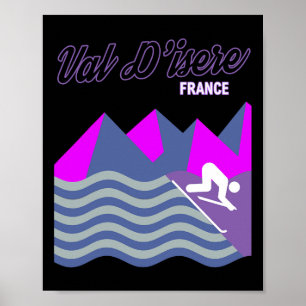 Val D'isere French Alps France Ski Resort Snowboar Poster