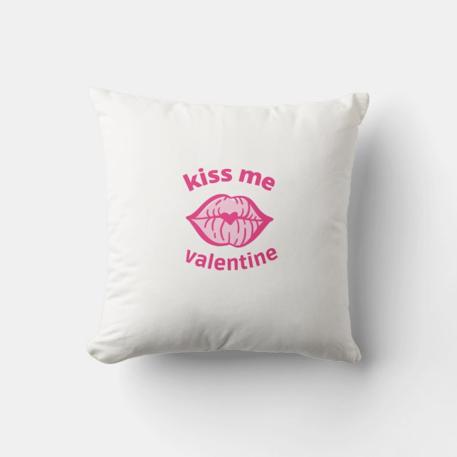  valenitien kiss me funny Throw Pillow (Front)