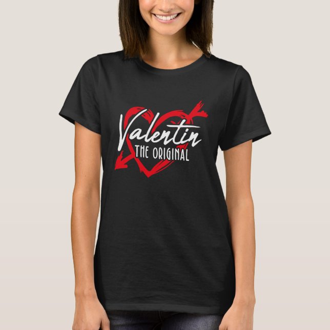 Valentin The Original Valentine's Day Date Night   T-Shirt (Front)