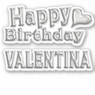 Valentina Happy Birthday silver sticker