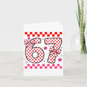 Valentine 67 Six Seven 6 7 Funny Heart Bow For Kid Card