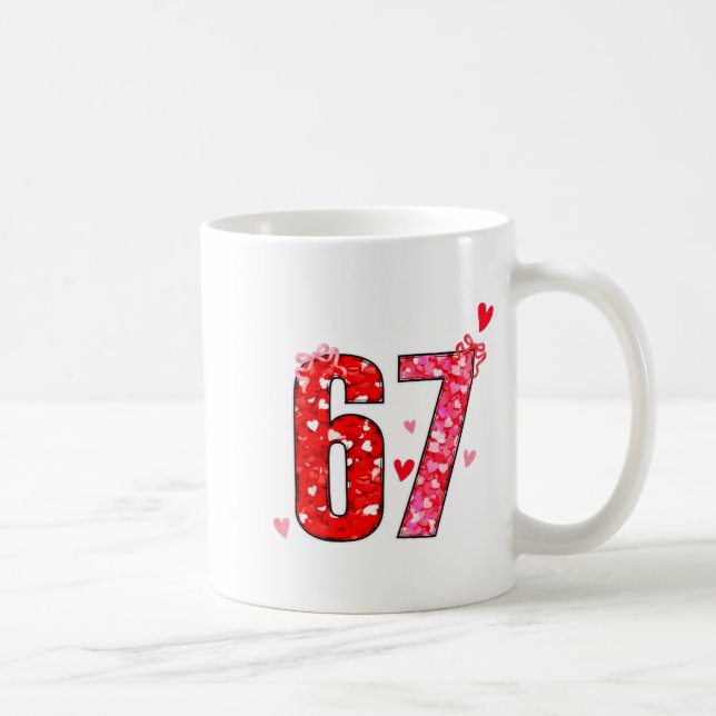 Valentine 67 Six Seven Funny Saying Viral Meme  Coffee Mug (Right)