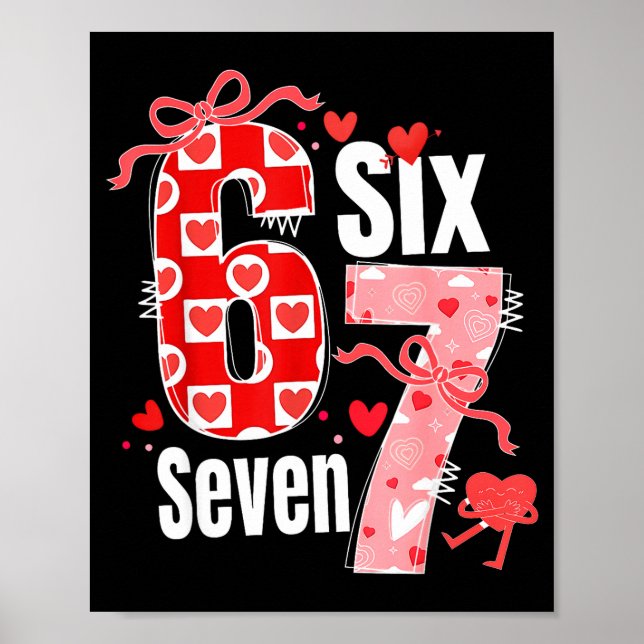 Valentine 67 Six Seven Heart Coquette Bow Valentin Poster (Front)