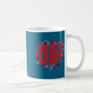 Valentine 6-7 Fun 67 Number 6-7 6 7 Valentine Six  Coffee Mug