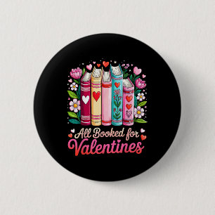 Valentine All Booked For Valentine Book Lovers Tea 2 Inch Round Button