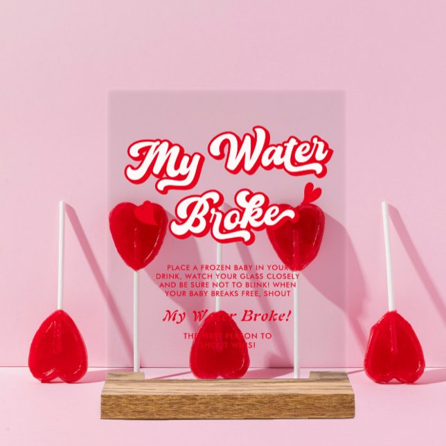 Valentine Baby Shower My Water Broke Game Acrylic Sign (Creator Uploaded)