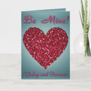 Valentine Be Mine Today and Forever Card