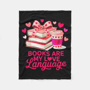 Valentine book lover books are love language women fleece blanket