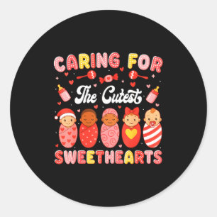 Valentine Caring For The Cutest Sweethearts Nicu N Classic Round Sticker