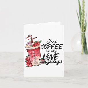 Valentine Coffee Lover Heart Latte Iced Coffee Val Card