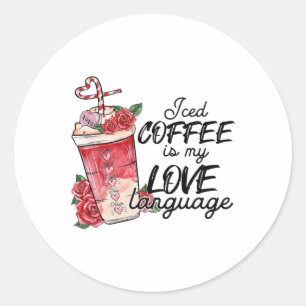 Valentine Coffee Lover Heart Latte Iced Coffee Val Classic Round Sticker