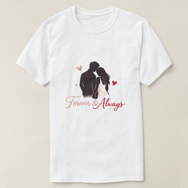 Valentine Couple T-Shirt Design – Forever & Always (Design Front)