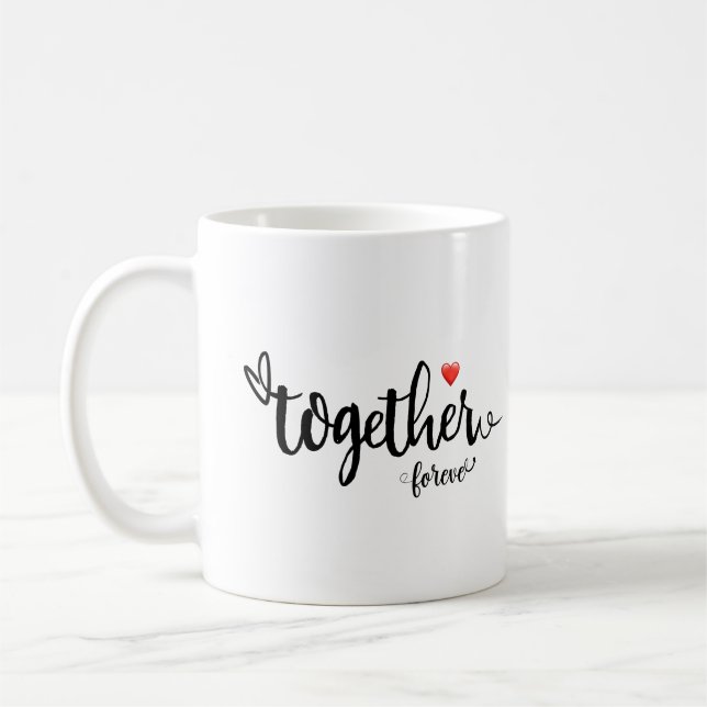 Valentine Day Gifts Together Forever  Coffee Mug (Left)