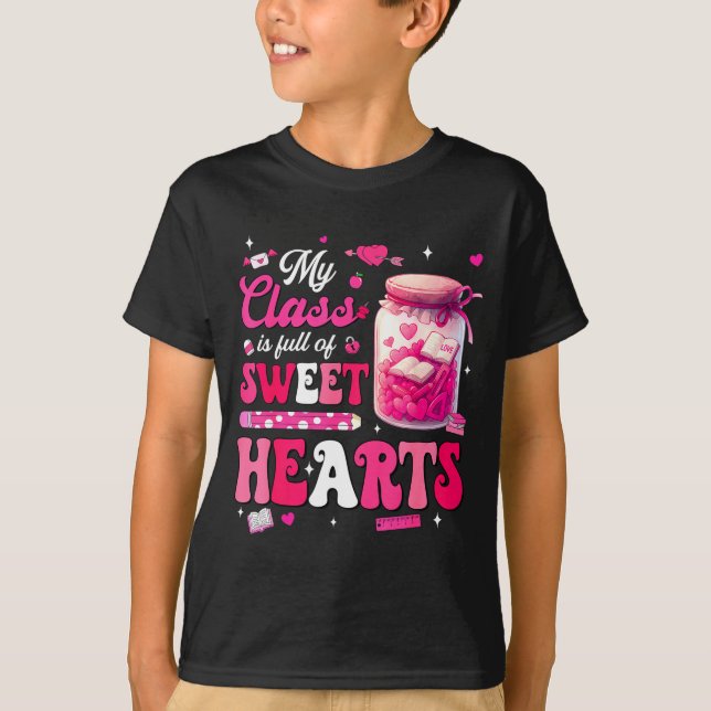 Valentine Day Shirt My Cl Is Full Of Sweethearts T (Front)