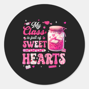Valentine Day Shirt My Cl Is Full Of Sweethearts T Classic Round Sticker
