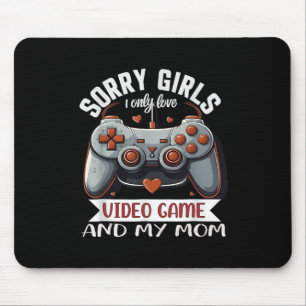Valentine Day Sorry Girls I Only Love Video Games  Mouse Pad