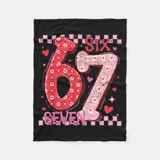 Valentine Funny Six Seven 6 7 Meme Slang Men Women Fleece Blanket (Front)