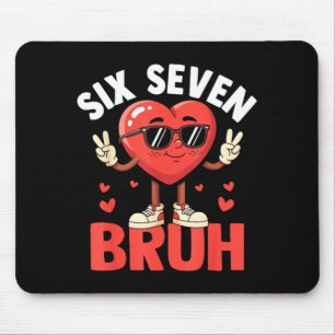 Valentine Funny Six Seven Bruh Meme 67 Heart Love Mouse Pad