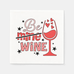 Valentine Gift Be Mine Wine Napkin