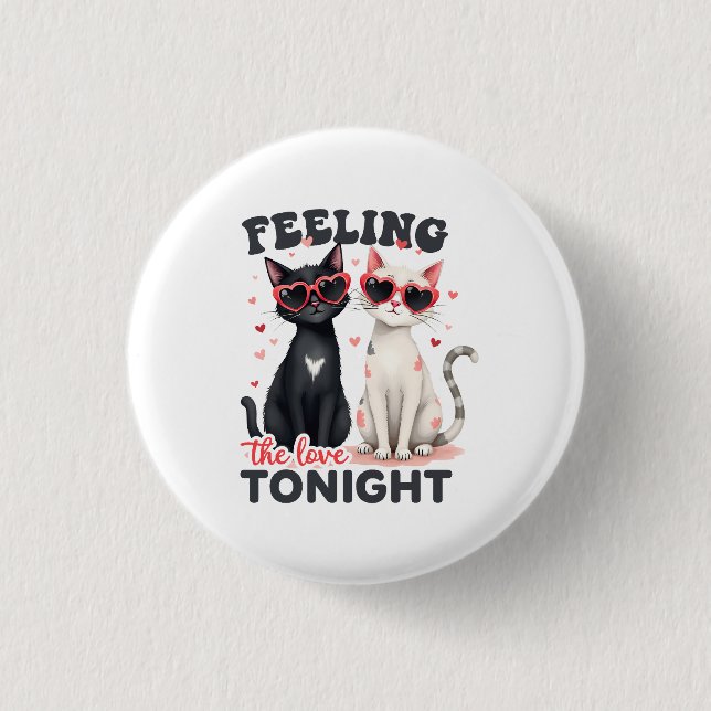 Valentine Gift | Feeling The Love Tonight 1 Inch Round Button (Front)