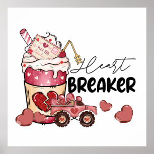 Valentine Gift Heart Breaker Poster