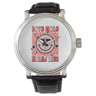 Valentine Gift   Love More Worry Less Watch