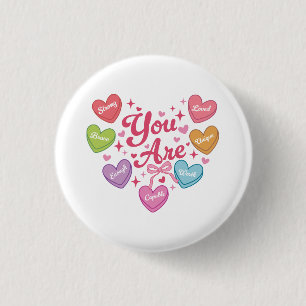 Valentine Gift You Are My Love 1 Inch Round Button