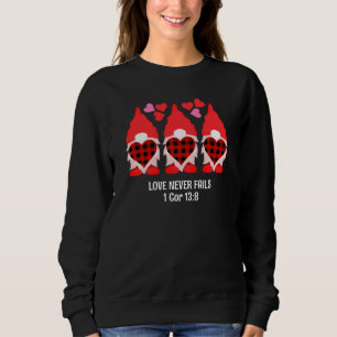 VALENTINE GNOME Love Never Fails Sweatshirt