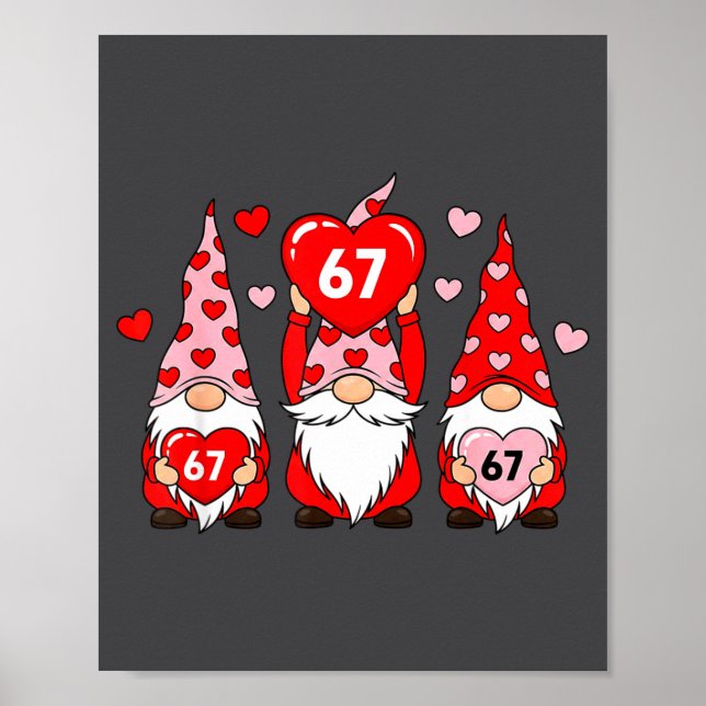 Valentine Gnomes 67 Funny Meme Cute Love Gnome Cou Poster (Front)