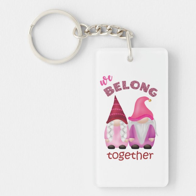 Valentine gnomes: we belong together keychain (Front)
