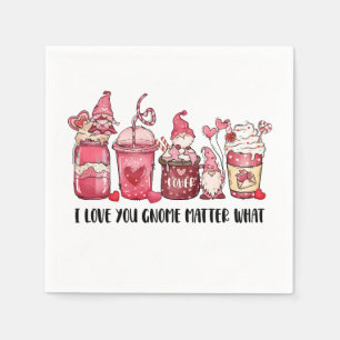 Valentine I Love You Gnome Matter What Napkin