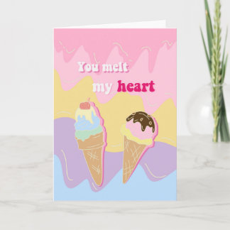 Valentine Ice Cream You Melt My Heart Card