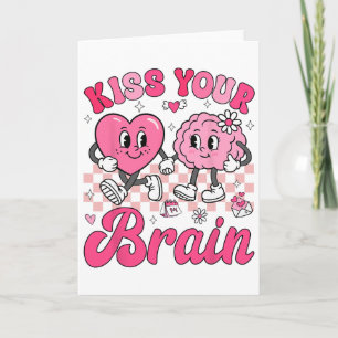 Valentine Kiss Your Brain Student Teacher Boy Girl Card