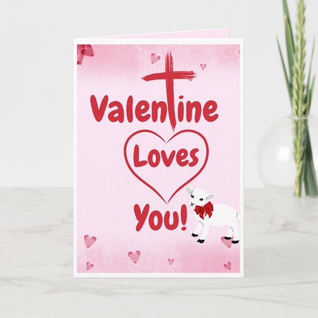 Valentine Loves You Greeting Card (Front)