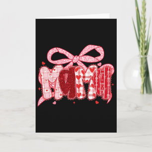 Valentine Mama Coquette Pink Bow Floral Mom Women Card