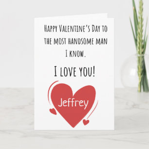 Valentine Most Handsome Man With Name Folded Card