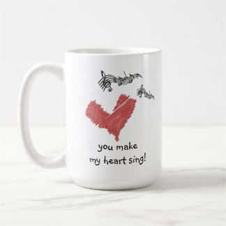 Valentine Mug, You make my heart sing! Coffee Mug