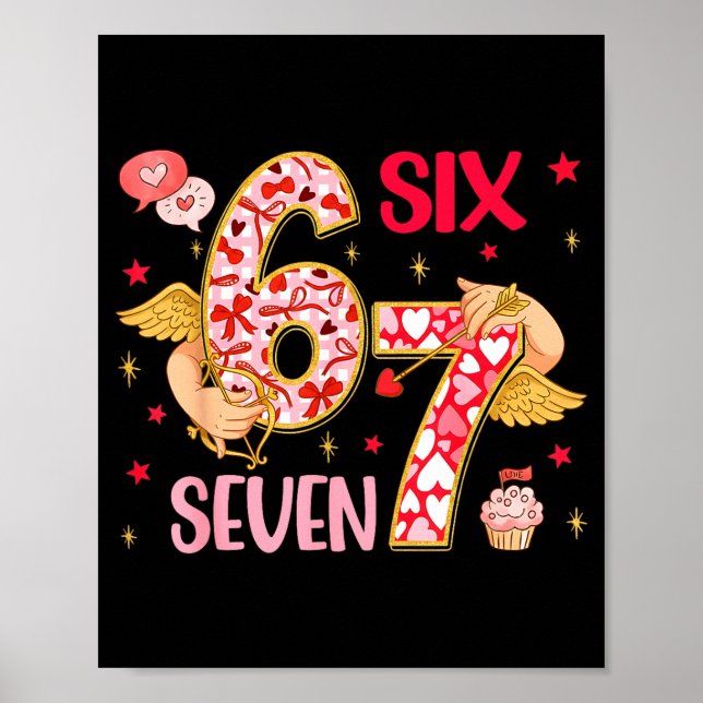 Valentine Nge 67 Funny Saying Six Seven Valentine' Poster (Front)