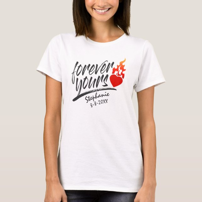 Valentine personnalisée Forever Yours | T-Shirt (Devant)