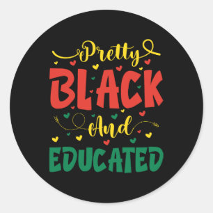 Valentine Pretty Black And Educated Juneteenth For Classic Round Sticker