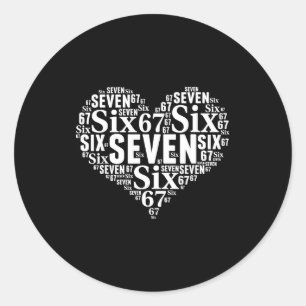 Valentine’s Day 67 Meme 67th Birthday 6 7 Valentin Classic Round Sticker