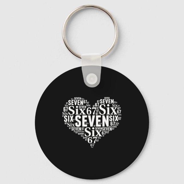 Valentine’s Day 67 Meme 67th Birthday 6 7 Valentin Keychain (Front)