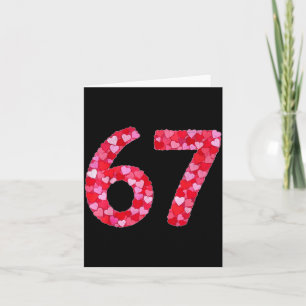 Valentine’s Day 67 Meme Filled With Hearts Funny S Card